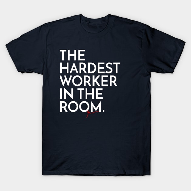 The hardest worker in the room | Garyvee T-Shirt by GaryVeeApparel